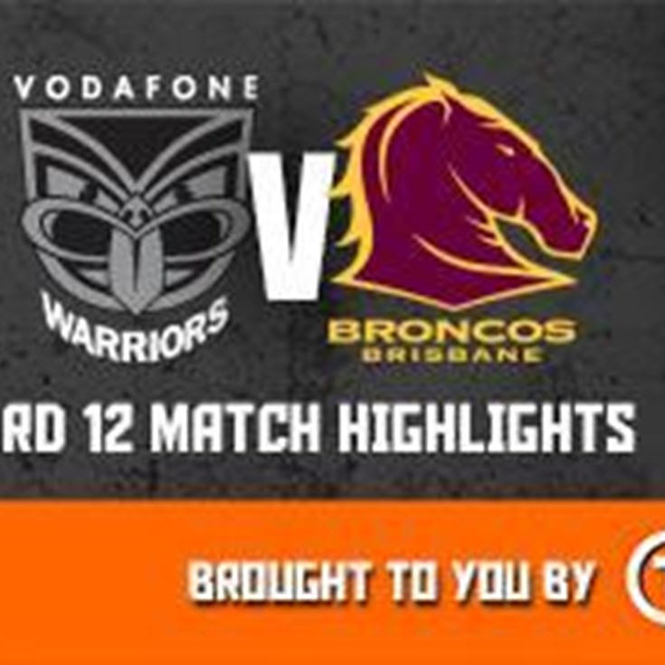 Vodafone Warriors v Broncos Rd12 (Highlights)