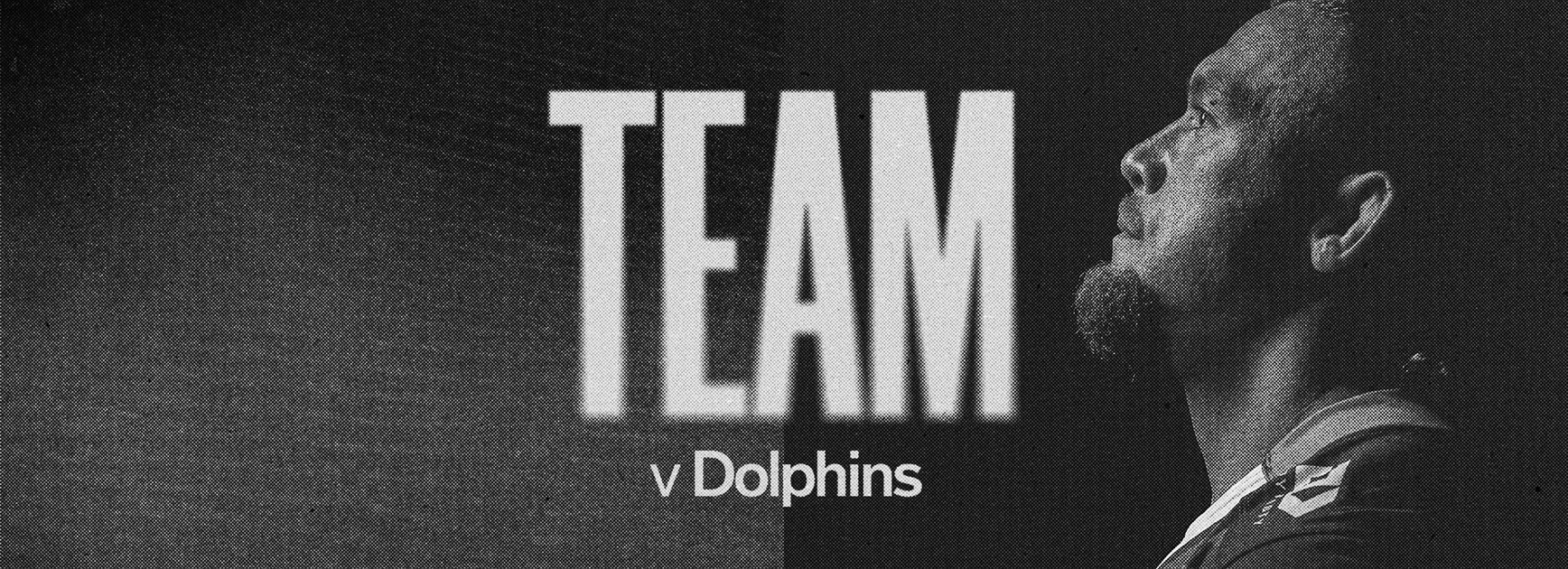 Team List: Fisher-Harris and Tuivasa-Sheck all set