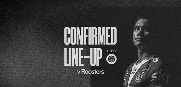 Confirmed Lineup: As selected 1-17 to face Roosters