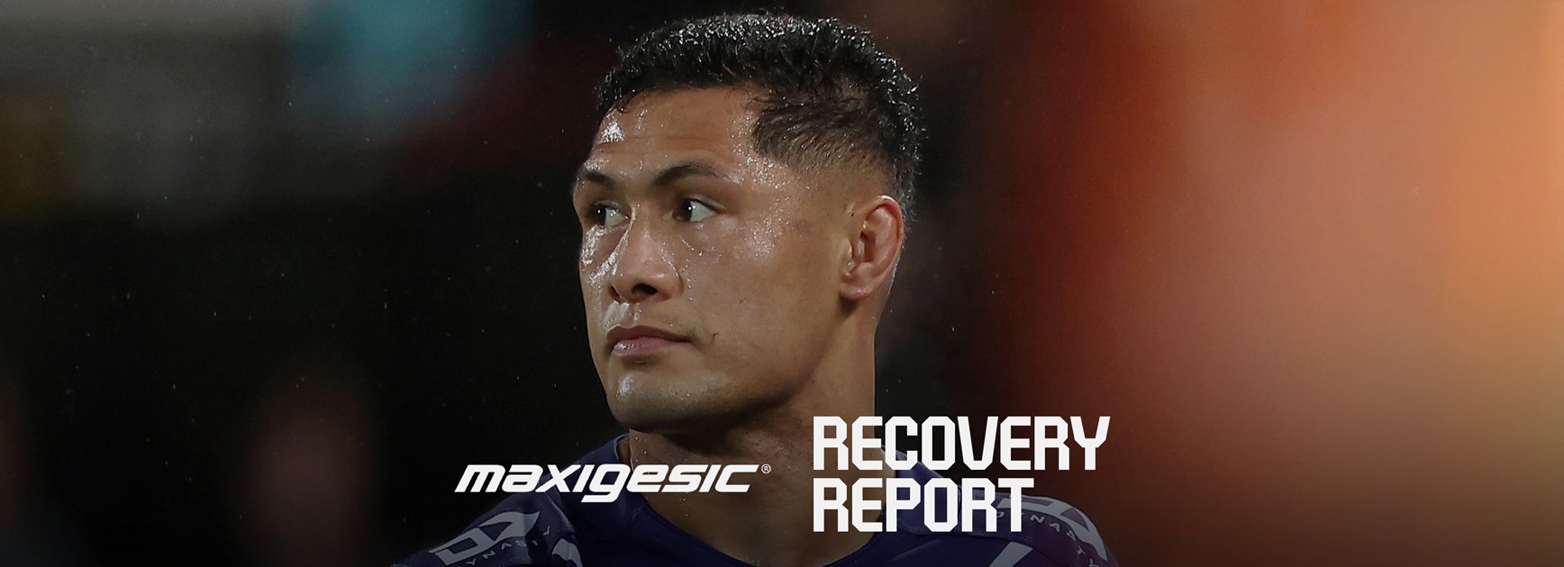 Maxigesic Recovery Report: Tuivasa-Sheck ruled out